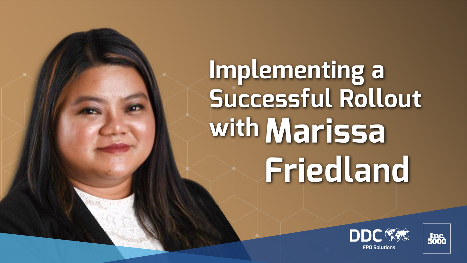 Implementing a Successful Rollout with Marissa Friedland