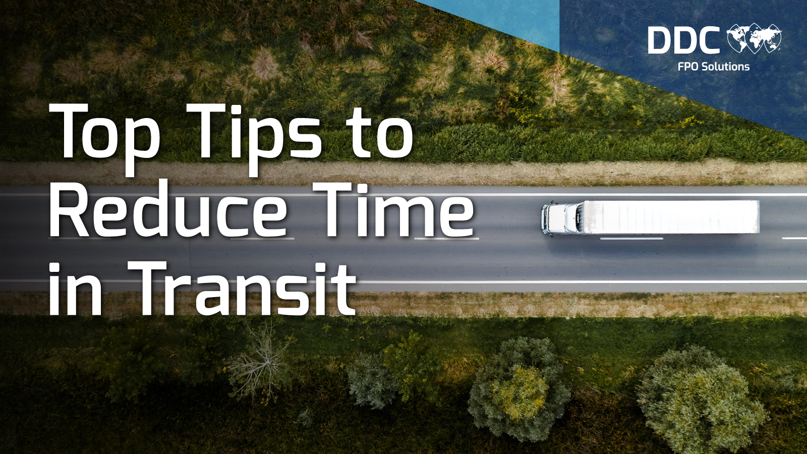 Top Tips to Reduce Time in Transit